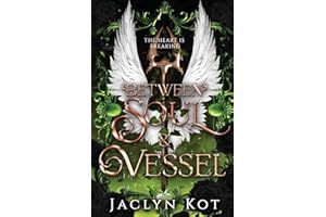 Between Soul and Vessel: A Dark Fantasy Romance Series (Between Life and Death Series)