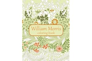 William Morris Coloring Book: Highly Detailed Colouring Patterns For Adults Relaxation