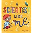 A SCIENTIST LIKE ME