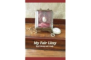 My Fair Lizzy: A "Pride and Prejudice" Variation