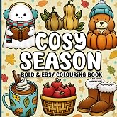 Bold and Easy Colouring Book: Cosy Season Autumn Designs for All Ages