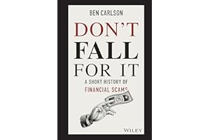 Don't Fall For It: A Short History of Financial Scams
