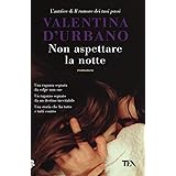 Non aspettare la notte