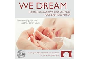 Lullaby Sleep Album, We Dream: Vol. 1 - Supports You and Your Baby Falling Asleep - Soothing Guitar Music with White Noise