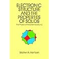 Electronic Structures and the Properties of Solids: The 1859 Handbook for Westbound Pioneers (Dover Books on Physics)