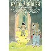 Bajo los &aacute;rboles, donde nadie te ve 2. La consagraci&oacute;n de la primavera (Sill&oacute;n Orejero)
