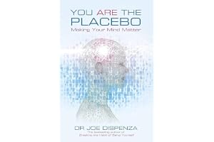 You Are the Placebo: Making Your Mind Matter