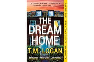 The Dream Home: The award-winning, unrelentingly gripping thriller from the bestselling author of THE MOTHER
