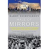 Hall of Mirrors: The Great Depression, the Great Recession, and the Uses-And Misuses-Of History