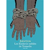Les esclaves oubli&eacute;s de Tromelin (Aire Libre)