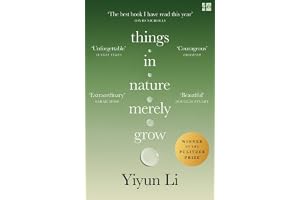 Things in Nature Merely Grow: Winner of the Pulitzer Prize for Memoir 2026