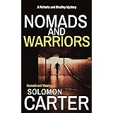 Nomads and Warriors: A Gripping Private Detective Mystery (Nomads and Warriors Private Investigator Crime Thriller series Boo