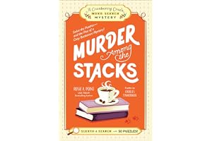 Murder Among the Stacks: Solve the Puzzles―and the Plot of a Cozy Bookstore Mystery!