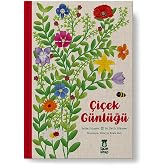 &Ccedil;i&ccedil;ek G&uuml;nl&uuml;ğ&uuml; (Bez Ciltli)