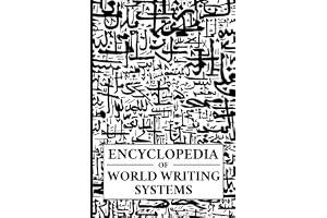 Encyclopedia of World Writing Systems: Alphabets, Abjads, Abugidas, and Syllabaries of All Languages Living and Dead: 12