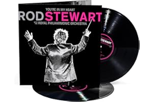 Rod Stewart: You’Re In My Heart. Rod Stewart With The Royal Philharmonic (Black)