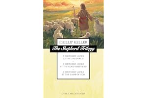 Shepherd Trilogy: A Shepherd Looks at the 23rd Psalm, A Shepherd Looks at the Good Shepherd, A Shepherd Looks at the Lamb of God