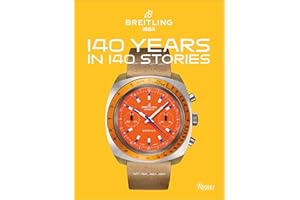 Breitling: 140 Years in 140 Stories: Written by Breitling
