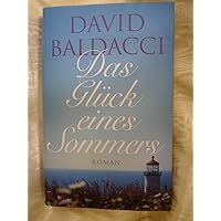 Das Glück eines Sommers: Roman