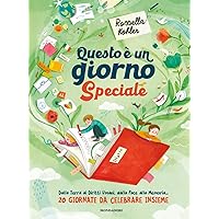 Questo è un giorno speciale. Dalla Terra ai Diritti Umani, dalla Pace, alla Memoria... 20 giornate da celebrare insieme