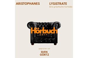 Lysistrate. Eine griechische Komödie.: Hörbuchzeit - Klassiker der Weltliteratur