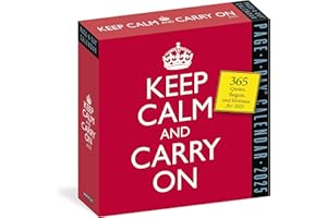 WORKMAN CALENDARS Keep Calm and Carry On Page-A-Day® Calendar 2025: 365 Quotes, Slogans, and Mottos for 225