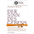 Der Sinn des Gebens: Warum Selbstlosigkeit in der Evolution siegt und wir mit Egoismus nicht weiterkommen (German Edition)