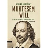 Muhteşem Will: Shakespeare Nasıl Shakespeare Oldu?