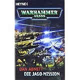 Die Jago-Mission: Warhammer 40.000-Roman