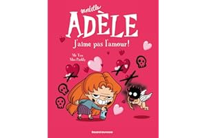 Mortelle Adèle, tome 4 : J'aime pas l'amour