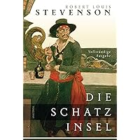 Die Schatzinsel - Vollständige Ausgabe