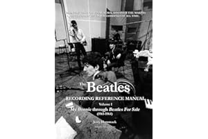 The Beatles Recording Reference Manual: Volume 1: My Bonnie through Beatles For Sale (1961-1964)