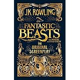 Fantastic Beasts and Where to Find Them: The Original Screenplay