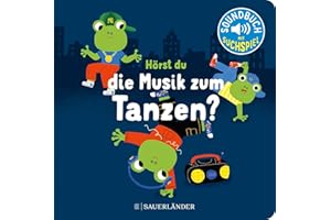 Hörst du die Musik zum Tanzen?: Soundbuch | Pappbilderbuch mit Liedern zum Tanzen │ Schönes Geschenk für Babys und Kleinkinder ab 18 Monaten (Spielbuch mit Geräuschen)