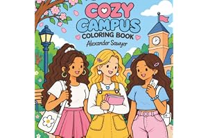 Cozy Campus: Cute College Coloring Book for Adults and Teens Featuring Friendship, Campus Life, Cozy Cafés, Aesthetic Study S