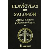 Clav&iacute;culas De Salomon:El aut&eacute;ntico grimorio Secretum Secretorum. (SIN COLECCION)