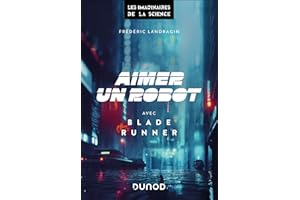 Aimer un robot avec Blade Runner