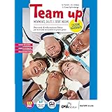 Team up. Percorsi di educazione fisica. Con atlante interdisciplinare e educazione civica. Per la Scuola media. Con e-book. C