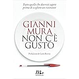 Non c’è gusto. Tutto quello che dovresti sapere prima di scegliere un ristorante