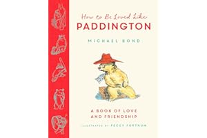 How to be Loved Like Paddington: The perfect gift for Valentine’s Day!