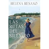 Las rutas del silencio (ESPASA NARRATIVA)