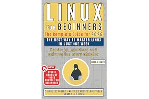 Linux for Beginners: The Complete Step-by-Step Guide to Master Linux in Just 7 Days and Land One of Today’s Most In-Demand and High-Paying Tech Jobs—Without Effort.