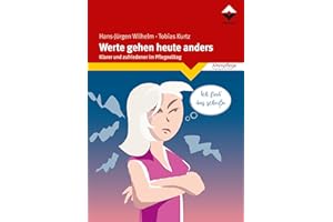 Werte gehen heute anders: Klarer und zufriedener im Pflegealltag