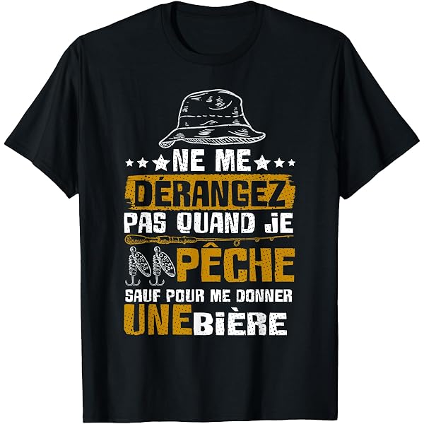 T-shirt Homme 'Ne Me Dérangez Pas Quand Je Pêche' – Coton, Coupe Classique, Humour Pêcheur