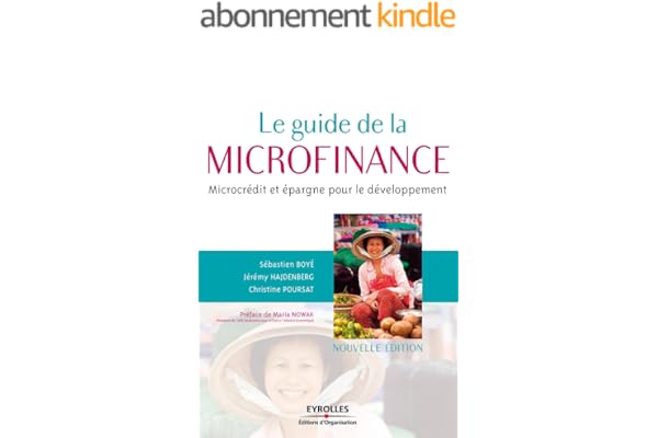 Le guide de la microfinance: Microcrédit et épargne pour le développement (ED ORGANISATION)