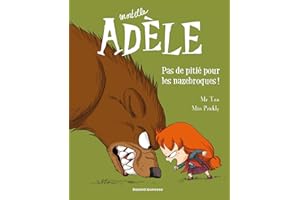 BD Mortelle Adèle, Tome 07: Pas de pitié pour les nazebroques !
