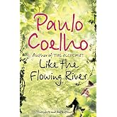 Like the Flowing River : Thoughts and Reflections