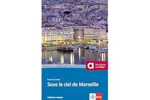 Sous le ciel de Marseille: Buch + Audio online. Französische Lektüre für das 4. und 5. Lernjahr. Mit Annotationen (Collection Enigma)