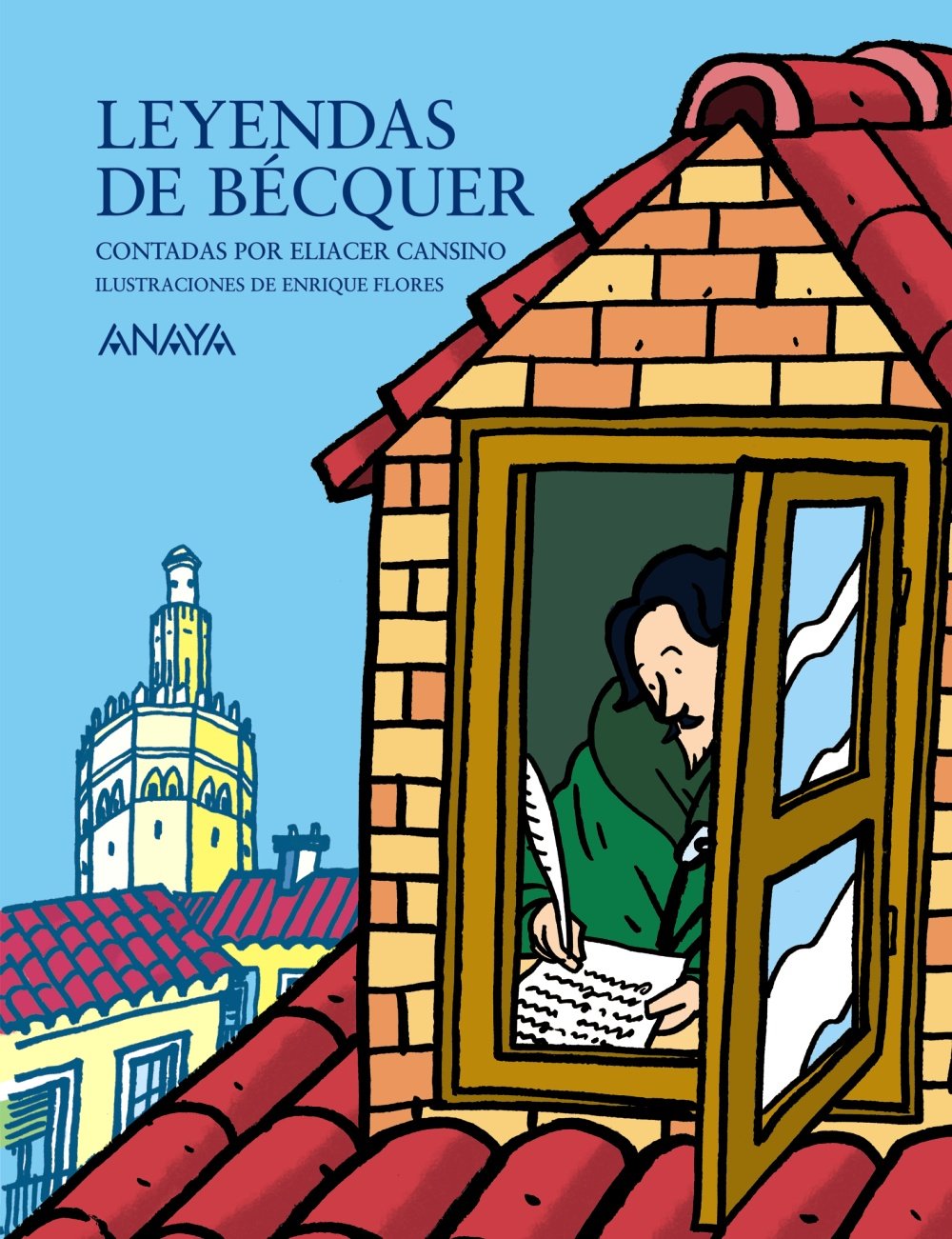 Leyendas de Bécquer contadas por Eliacer Cansino - Mi Primer Libro)