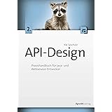 API-Design: Praxishandbuch für Java- und Webservice-Entwickler
